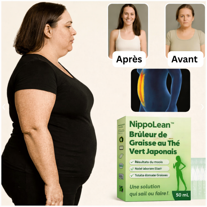NippoLean™ Brûleur de Graisse au Thé Vert Japonais | Ventre plus plat et silhouette affinée dès 7 jours, sans changer votre routine !