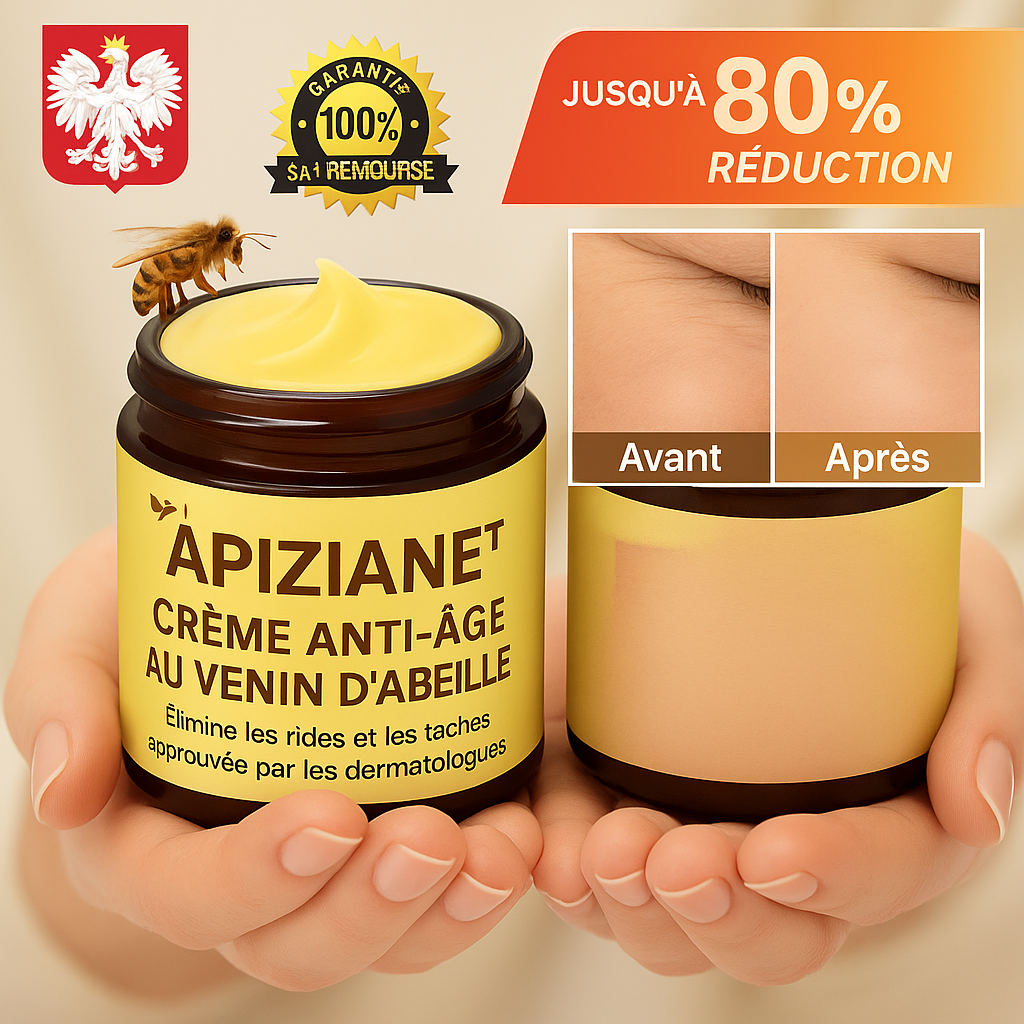 Apiziane™ Crème Anti-Âge au Venin d’Abeille | Élimine rides et taches en 3 minutes – approuvé par les dermatologues!