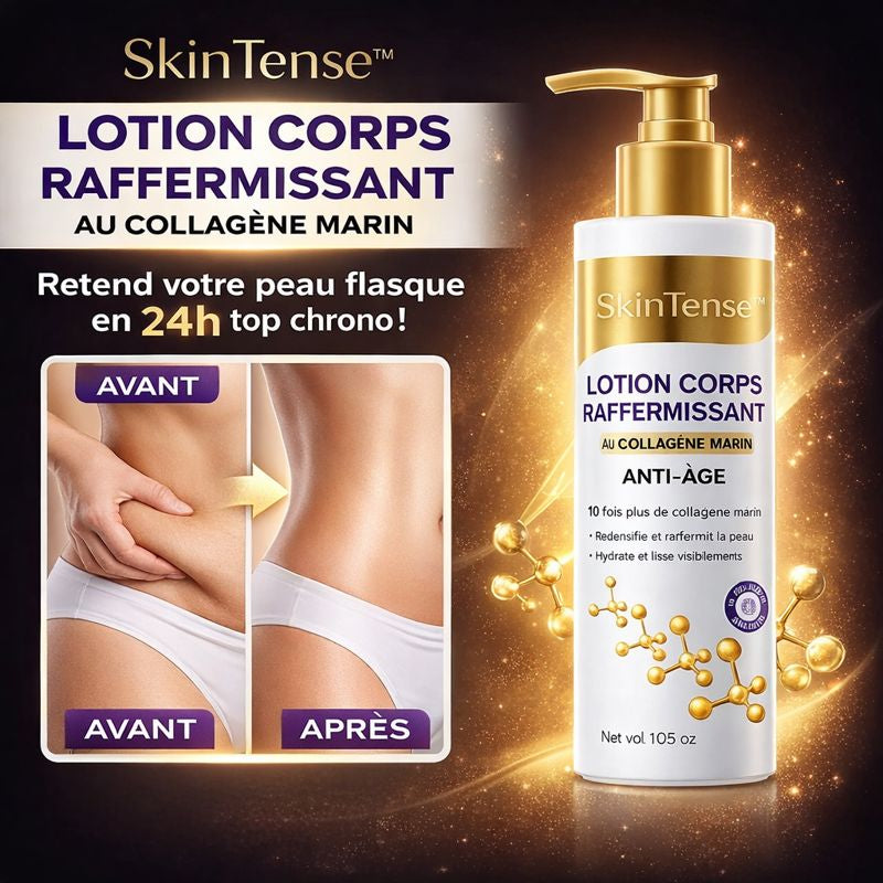 SkinTense™ Lotion Corps Raffermissant au Collagène Marin | Retend votre peau flasque en 24h top chrono !