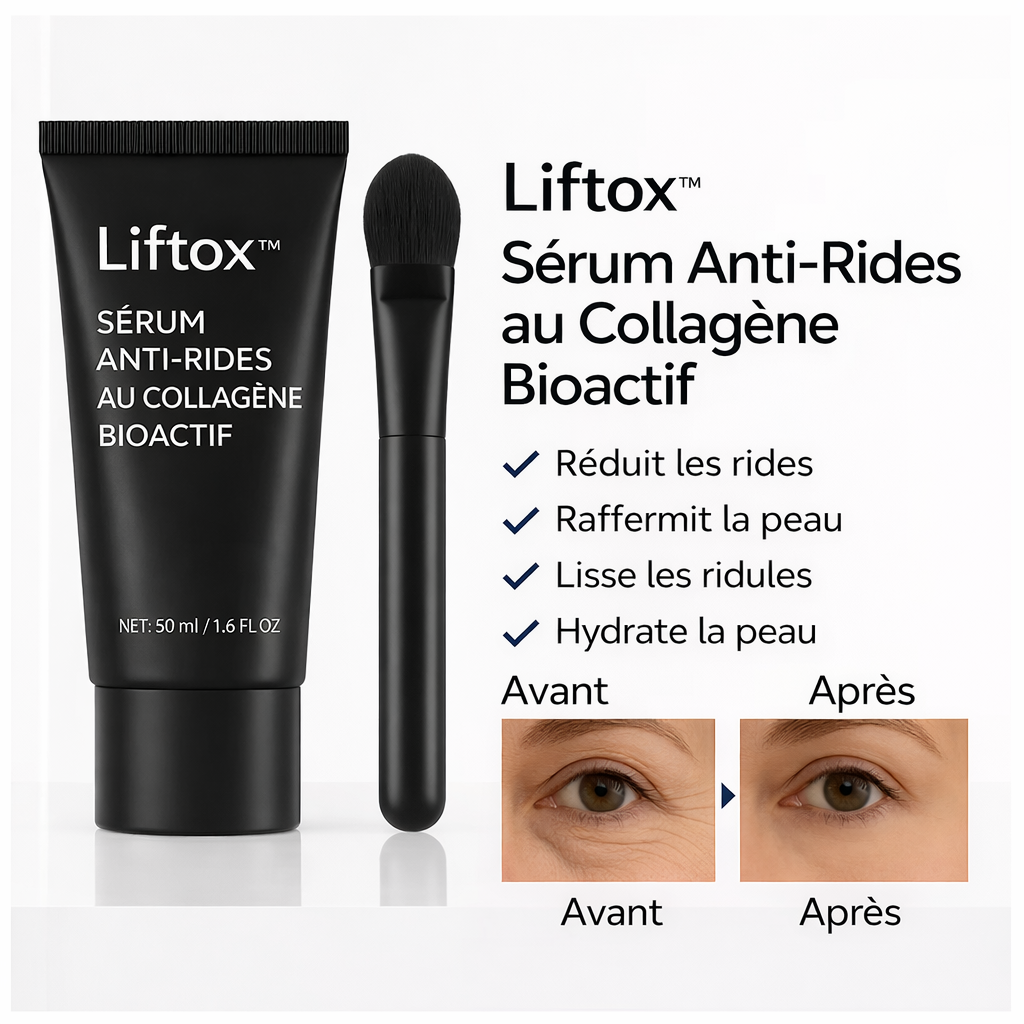 Liftox™ Sérum Anti-Rides au Collagène Bioactif | Effacez 10 ans de votre visage en seulement 7 minutes !