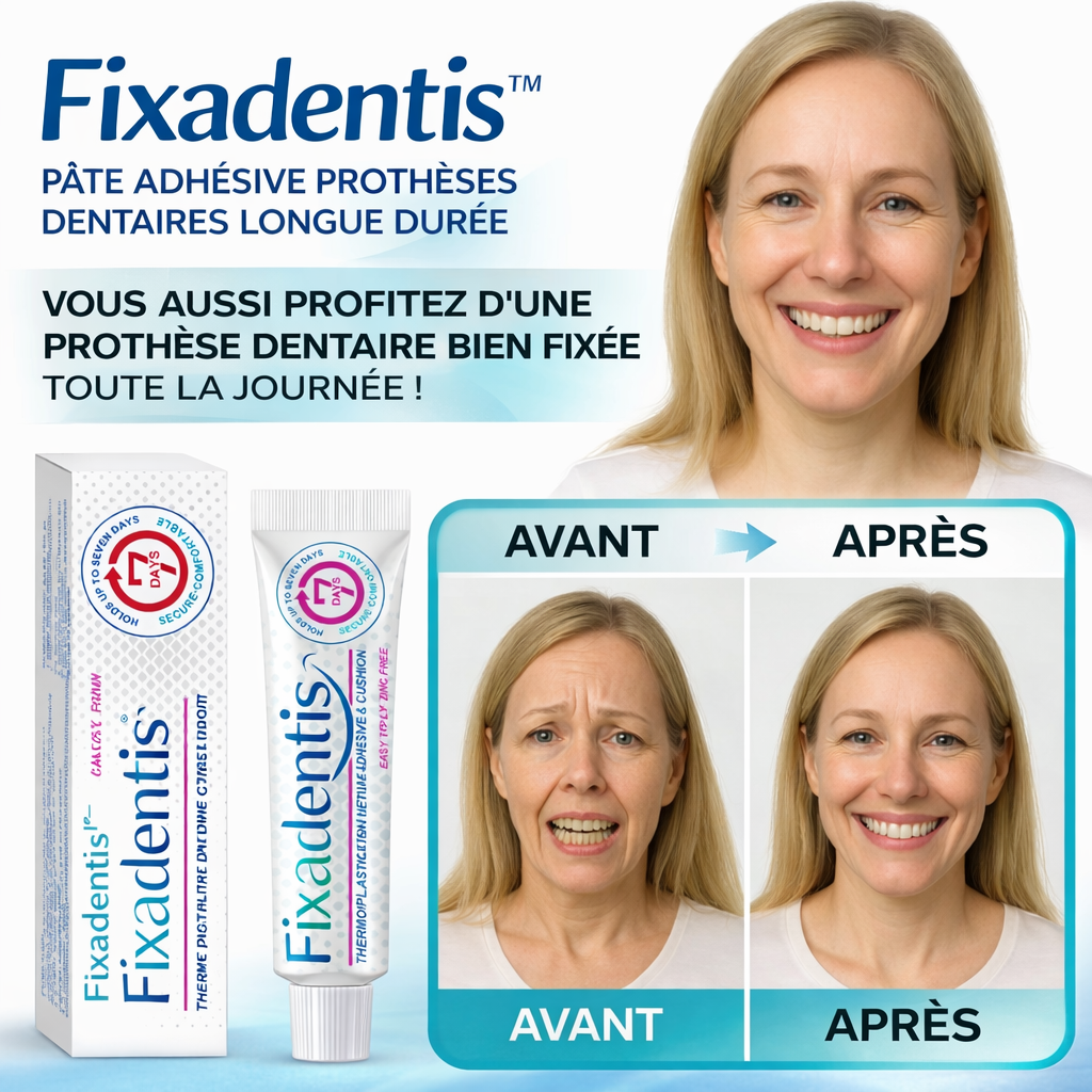 Fixadentis™ Pâte Adhésive Prothèses Dentaires Longue Durée | Zéro mouvement, zéro gêne en 3 jours !