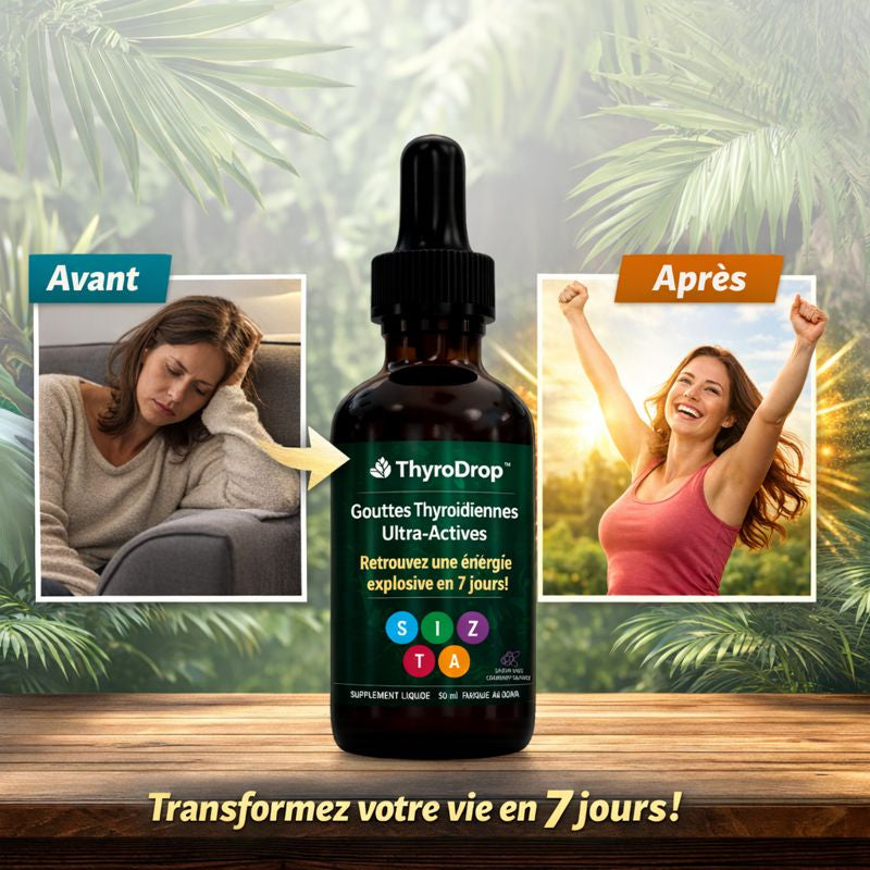 ThyroDrop™ Gouttes Thyroïdiennes Ultra-Actives | Retrouvez une énergie explosive en 7 jours !