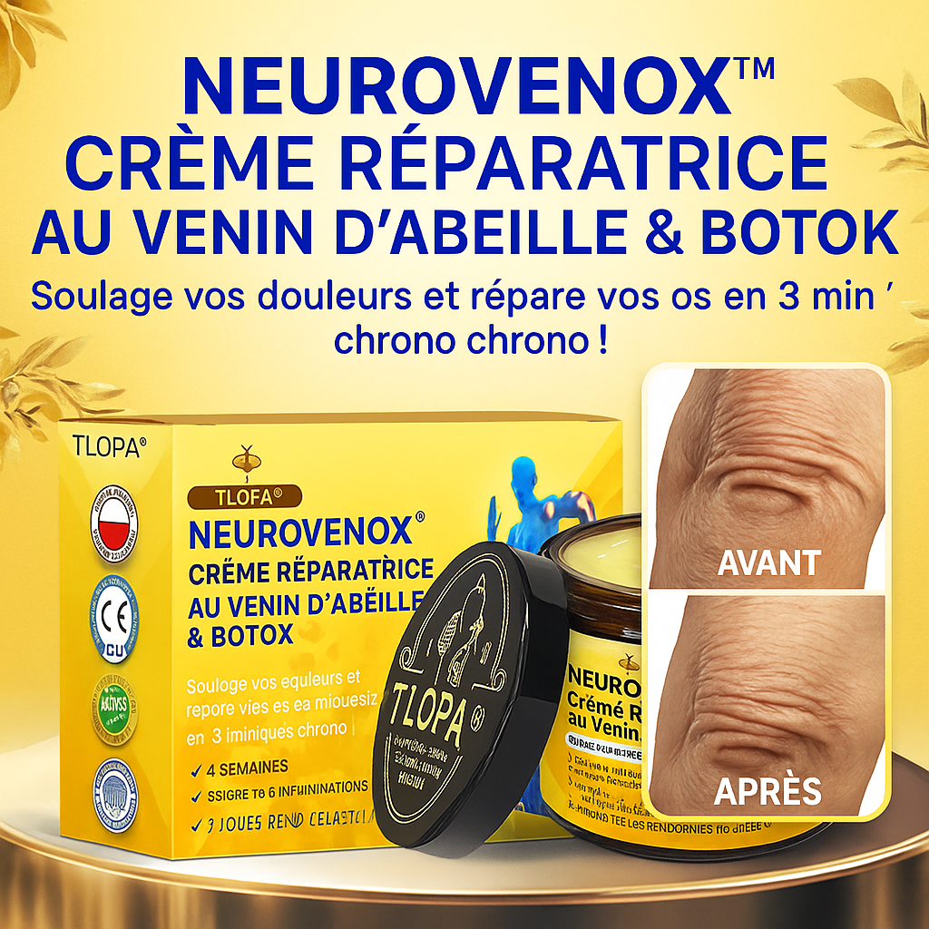 NeuroVenox™ Crème Réparatrice au Venin d’Abeille & Botox | Soulage vos douleurs et répare vos os en 3 minutes chrono!