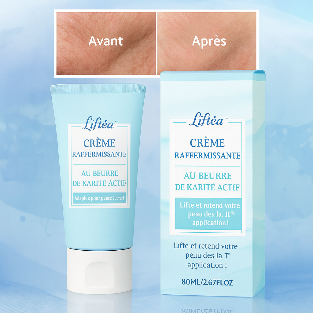 Liftéa™ Crème Raffermissante au Beurre de Karité Actif | Lifte et retend votre peau dès la 1ère application!