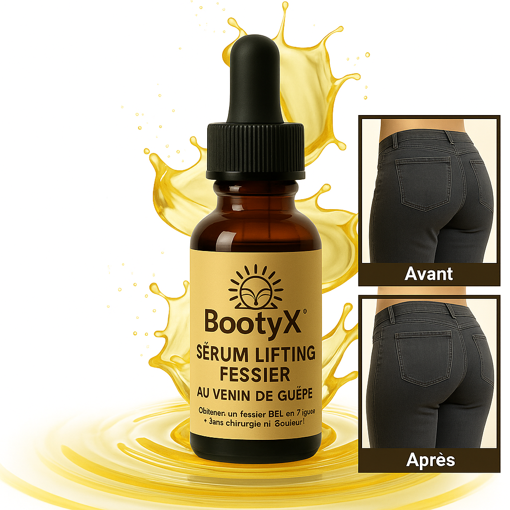 BootyX™ Sérum Lifting Fessier au Venin de Guêpe | Obtenez un fessier BBL en 7 jours – sans chirurgie ni douleur!