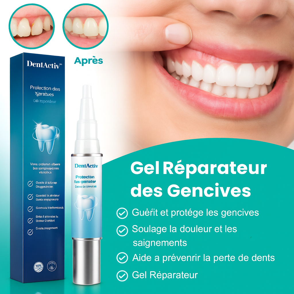 DentActiv™ Gel Réparateur des Gencives | Stoppe les saignements et renforce les dents en 7 jours!