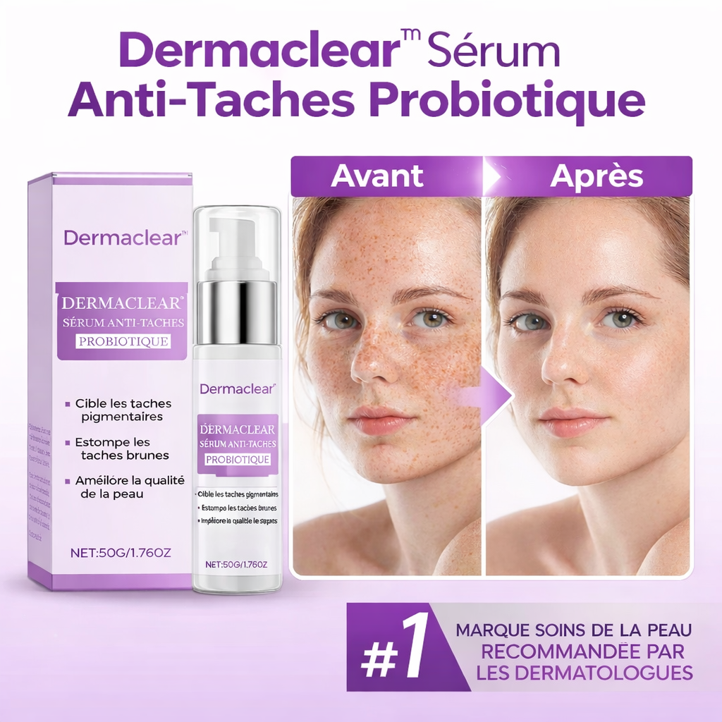 Dermaclear™ Sérum Anti-Taches Probiotique | Efface taches, marques et teint terne en 3 minutes !