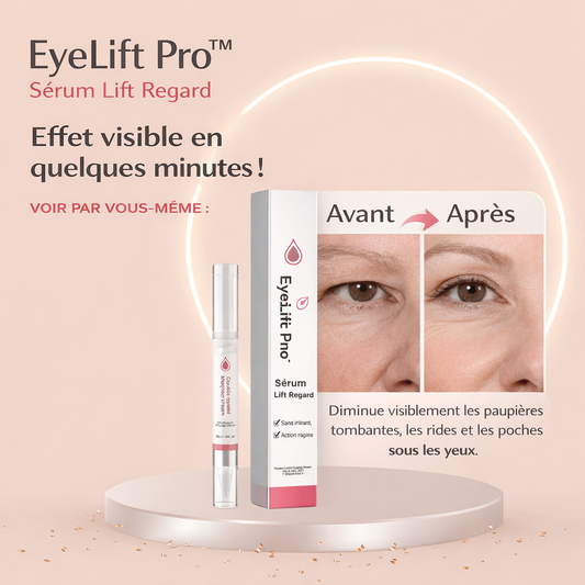 EyeLift Pro™ Sérum Lift Regard | Relevez vos paupières et paraissez jusqu’à 10 ans plus jeune en 7 jours !