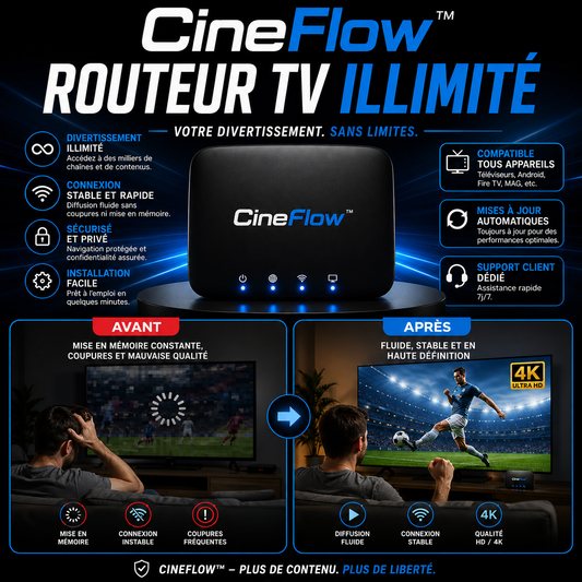 CineFlow™ Routeur TV Illimité | Supprimez vos factures télé et profitez de 10 000 chaînes gratuites en 60 secondes !