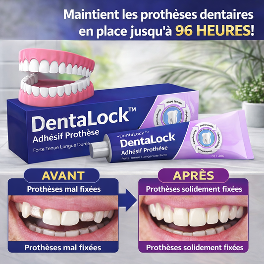 DentaLock™ Adhésif Prothèse | Fixez votre dentier pendant 96 heures sans bouger !