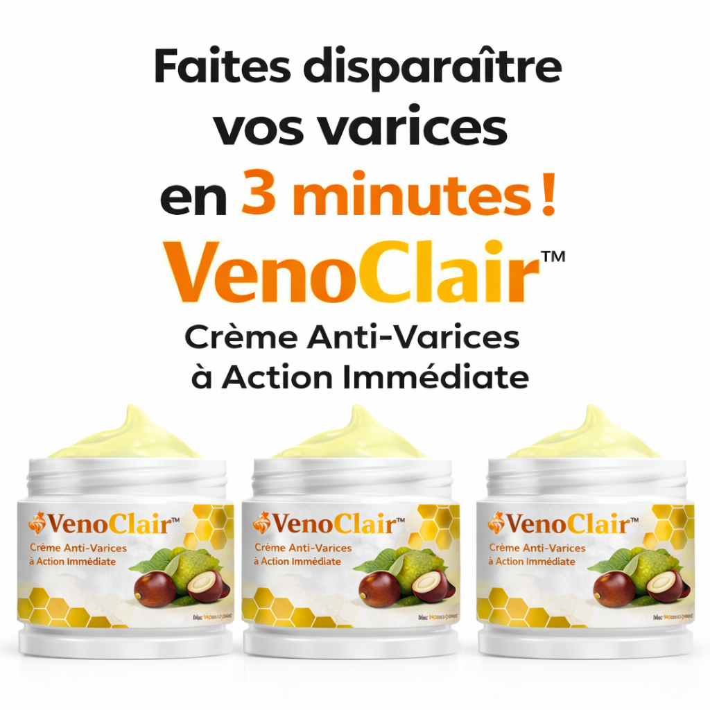 VenoClear™ Crème Anti-Varices à Action Immédiate | Faites disparaître vos varices en 3 minutes !