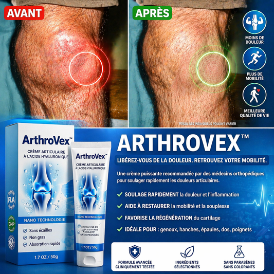 ArthroVex™ Crème Articulaire à l’Acide Hyaluronique | Soulagez vos douleurs en 60 secondes !