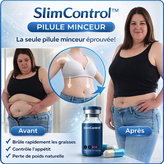 SlimControl™ Pilule Minceur | Brûlez les graisses et perdez du poids sans régime ni ordonnance !