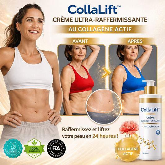 CollaLift™ Crème Ultra-Raffermissante au Collagène Actif | Raffermissez et liftez votre peau en 24 heures !