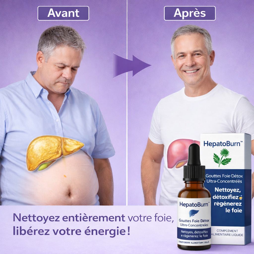 HepatoBurn™ Gouttes Foie Détox Ultra-Concentrées | Décrassez votre foie et déclenchez une perte de 5 kg en 7 jours !