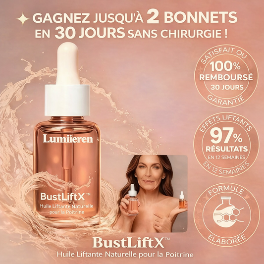 BustLiftX™ Huile Liftante Naturelle pour la Poitrine | Gagnez jusqu’à 2 bonnets en 30 jours sans chirurgie !