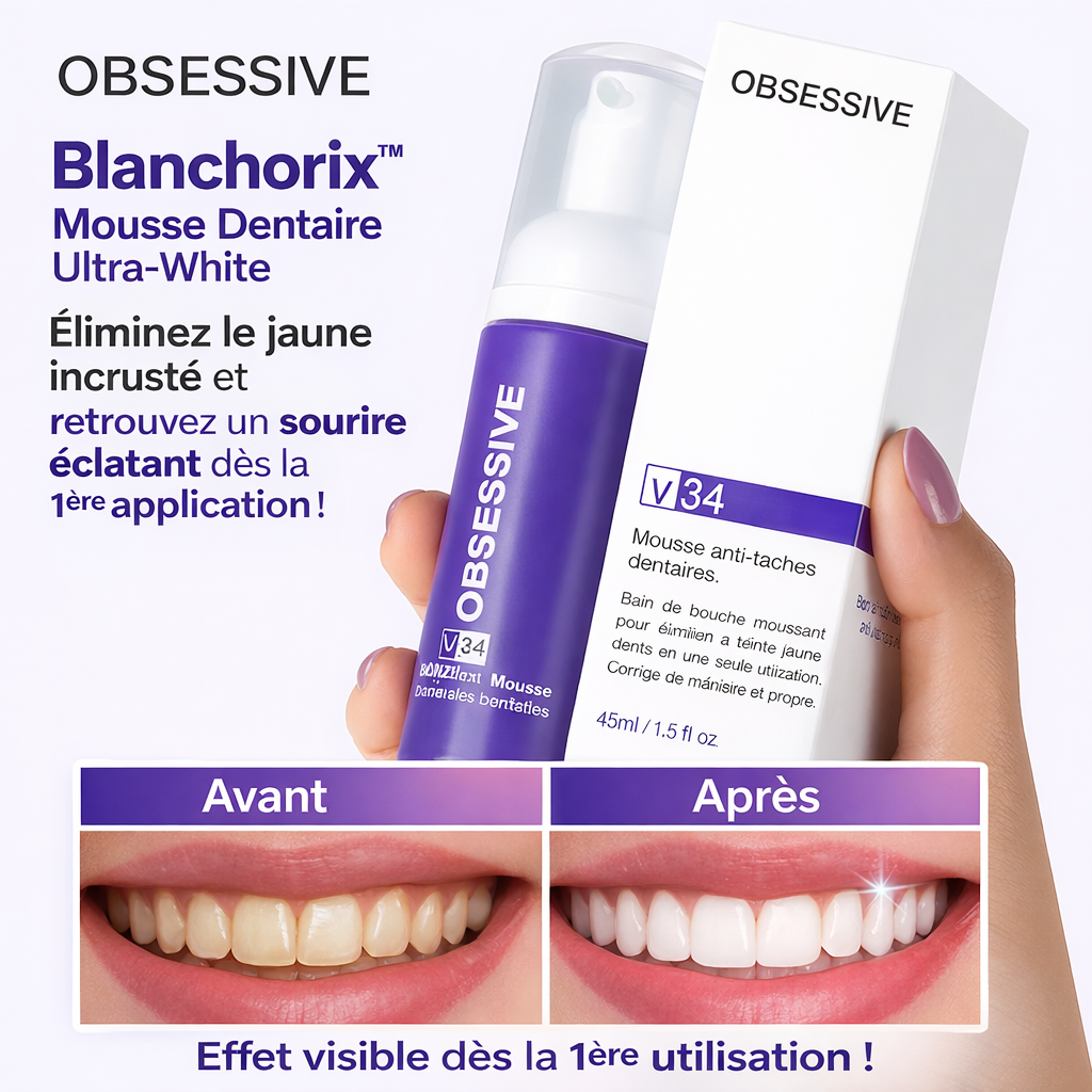 Blanchorix™ Mousse Dentaire Ultra-White | Éliminez le jaune incrusté et retrouvez un sourire éclatant dès la 1ère application !