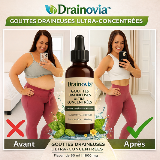 Drainovia™ Gouttes Draineuses Ultra-Concentrées | Dégonflez ventre et jambes en 14 jours et retrouvez une silhouette légère !