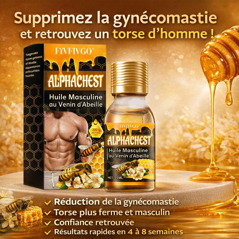 AlphaChest™ Huile Masculine au Venin d’Abeille | Supprimez la gynécomastie et retrouvez un torse d’homme !