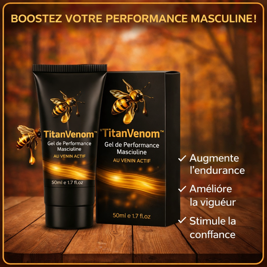 TitanVenom™ Gel de Performance Masculine au Venin Actif | Gagnez 4,5 cm et tenez 3 fois plus longtemps dès la 1ère application !