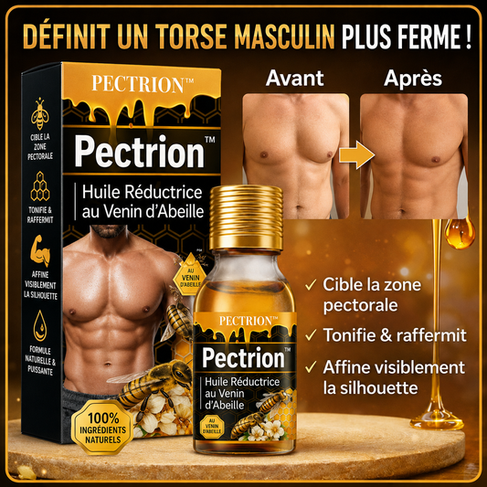 Pectrion™ Huile Réductrice au Venin d’Abeille | Réduit la graisse des pectoraux en 2 minutes !