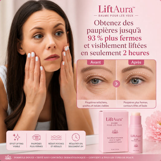 LiftAura™ Baume pour les yeux | Obtenez des paupières jusqu’à 93 % plus fermes et visiblement liftées en seulement 2 heures !