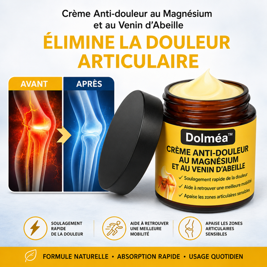 Dolméa™ Crème Anti-douleur au Magnésium et au Venin d'Abeille | Supprime vos douleurs articulaires en un instant!