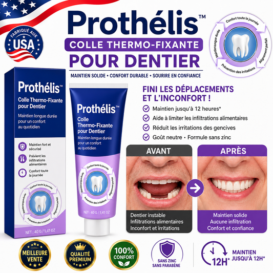 Prothélis™ Colle Thermo-Fixante pour Dentier | Mangez, parlez et riez sans que votre dentier ne bouge pendant 96h !