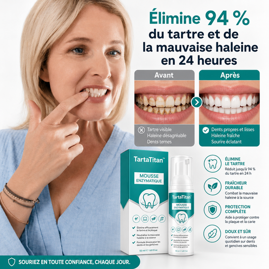 TartaTitan™ Mousse enzymatique | Élimine 94 % du tartre et de la mauvaise haleine en 24 heures !