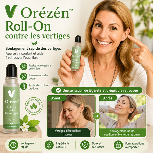 Orézén™ Roll-On contre les vertiges | Soulagez les bourdonnements, les acouphènes et les vertiges en 5 minutes !