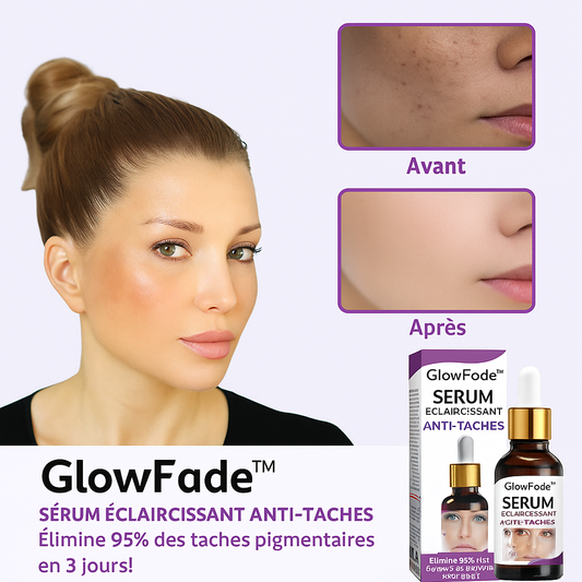 GlowFade™ Sérum Éclaircissant Anti-Taches | Élimine 95 % des taches pigmentaires et illumine votre peau en 3 jours!
