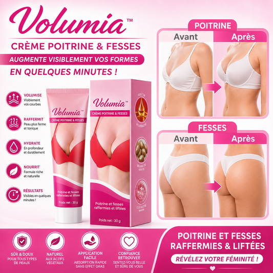 Volumia™ Crème Poitrine & Fesses | Augmente visiblement vos formes en quelques minutes !