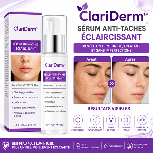 ClariDerm™ Sérum Anti-Taches Éclaircissant | Effacez vos taches brunes en 72 heures chrono !