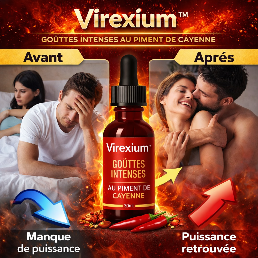 Virexium™ Gouttes Intenses au Piment de Cayenne | Déclenchez une érection puissante en 3 minutes chrono !