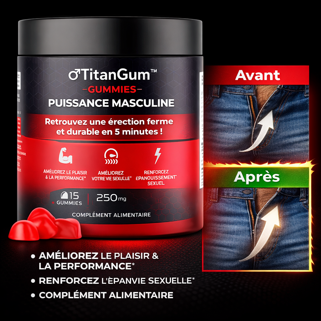 TitanGum™ Gummies Puissance Masculine | Retrouvez une érection ferme et durable en 5 minutes !