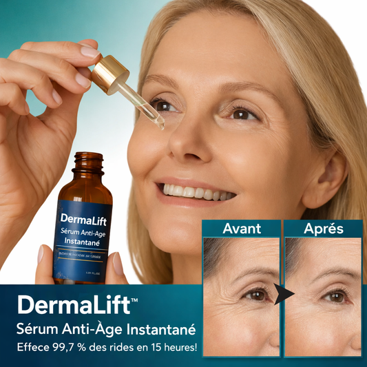 DermaLift™ Sérum Anti-Âge Instantané | Efface 99,7 % des rides en 15 heures !