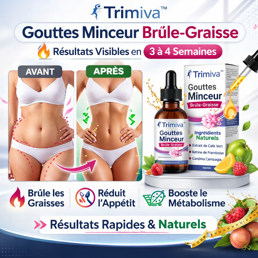 Trimiva™ Gouttes Minceur Brûle-Graisse | Éliminez la graisse abdominale et affinez votre silhouette dès la première semaine !