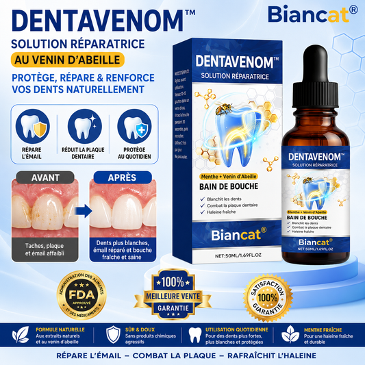 DentaVenom™ Solution Réparatrice au Venin d’Abeille | Stoppez gencives qui saignent, tartre et mauvaise haleine en 7 jours !