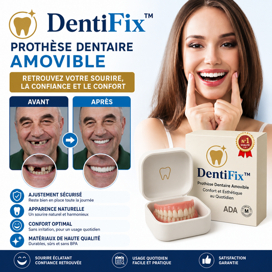 DentiFix™ Prothèse Dentaire Amovible | Remplacez les dents manquantes et retrouvez un sourire naturel !