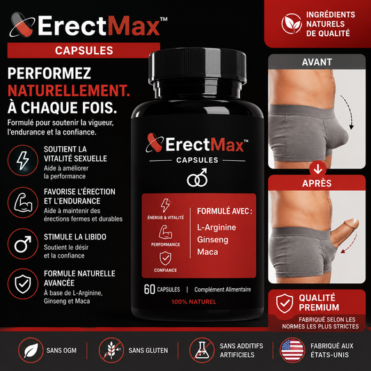ErectMax™ Capsules | Retrouver 93 % de puissance et une érection ferme en 5 minutes !