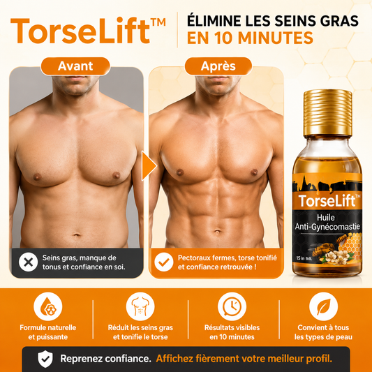 TorseLift™ Huile Anti-Gynécomastie | Éliminez la graisse et retrouvez un torse plat en 10 minutes !