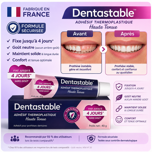 Dentastable™ Adhésif Thermoplastique Haute Tenue | Fixe instantanément votre prothèse, stoppe les mouvements gênants en 3 minutes !