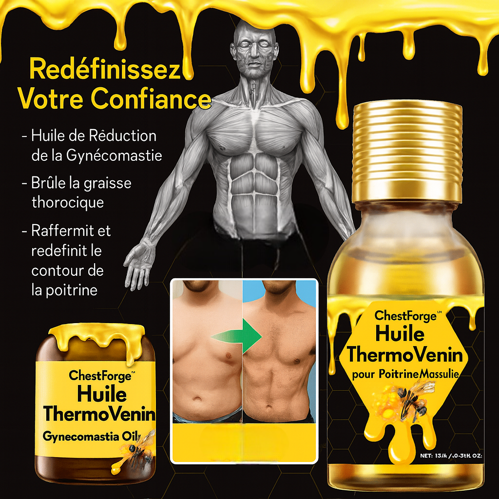 ChestForge™ Huile ThermoVenin pour Poitrine Masculine | Dites adieu à la peau de « faux sein » en 10  jours!