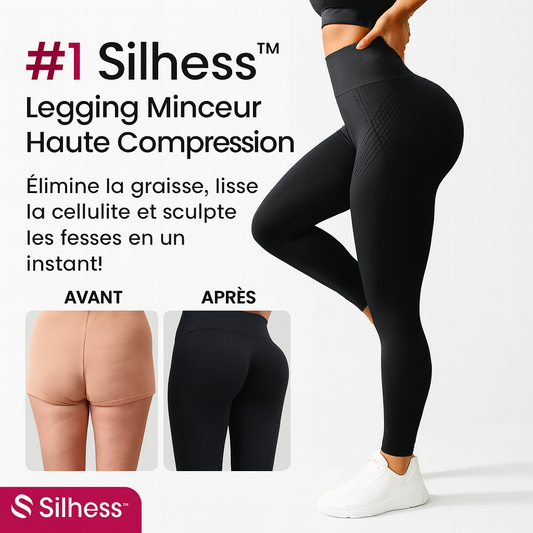 Silhess™ Legging Minceur Haute Compression | Élimine la graisse, lisse la cellulite et sculpte les fesses en un instant!