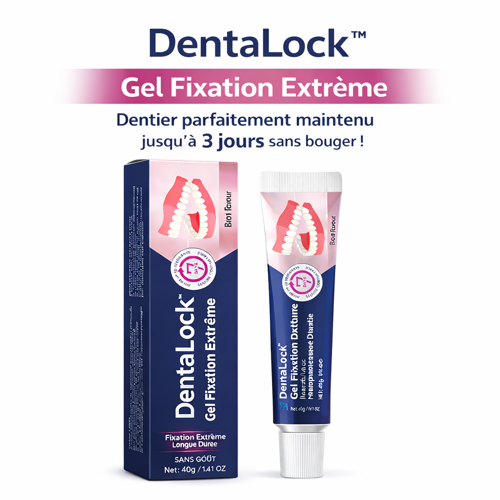 DentaLock™ Gel Fixation Extrême | Dentier parfaitement maintenu jusqu’à 3 jours sans bouger !