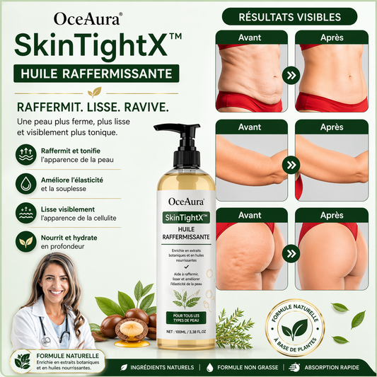 SkinTightX™ Huile Raffermissante | Peau retendue, lissée et effet fermeté visible en 24h chrono !