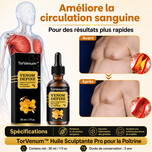 TorVenum™ Huile Sculptante au Venin d’Abeille | Raffermissez votre torse et retrouvez un buste plus viril dès les premières applications !