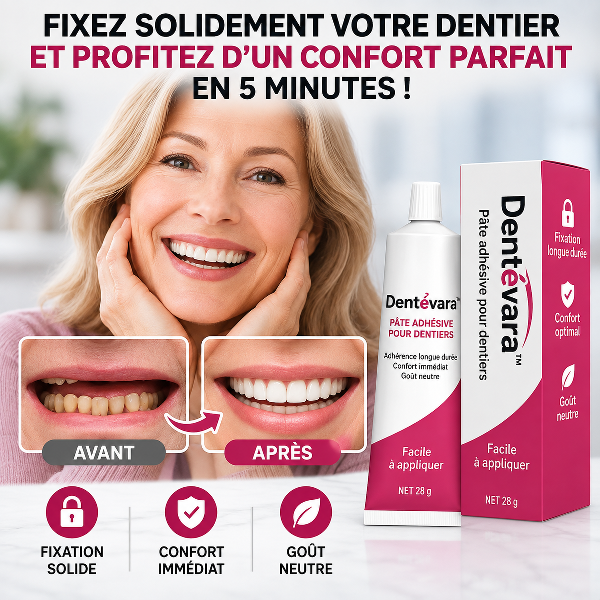 Dentévara™ Pâte Fixative pour Dentier | Fixez votre dentier solidement et retrouvez un confort parfait en 5 minutes !