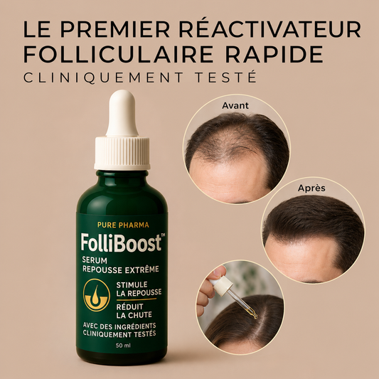 FolliBoost™ Sérum Repousse Extrême | Stoppez la chute des cheveux en 7 jours et comblez les zones dégarnies !