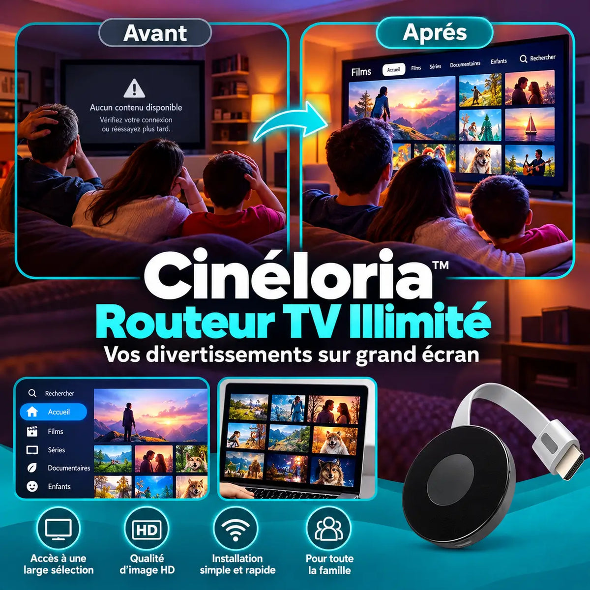 Cinéloria™ Routeur TV Illimité | Supprimez vos factures télé et profitez de 10 000 chaînes gratuites en 60 secondes !